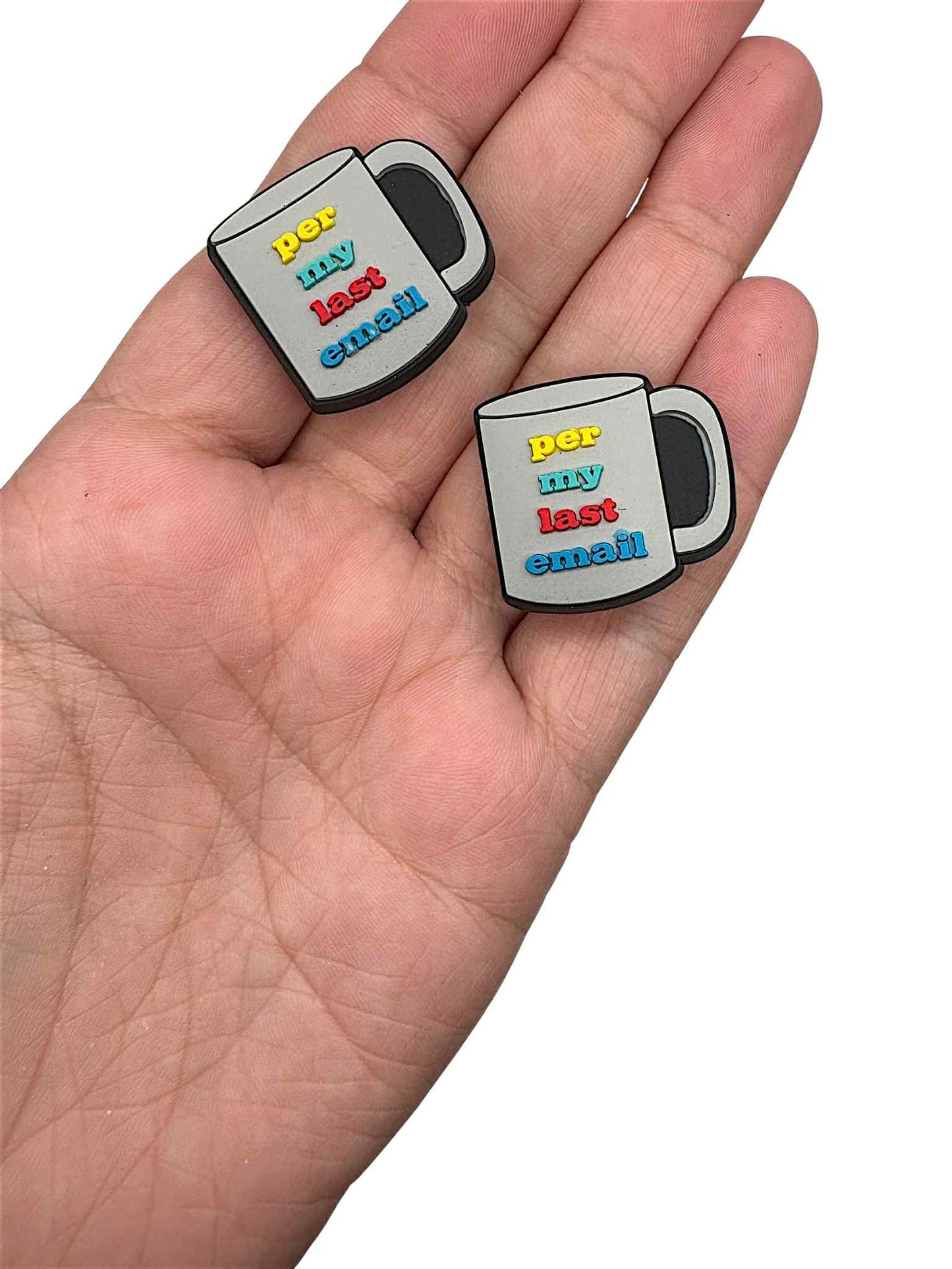 Per My Last Email Shoe Charm
