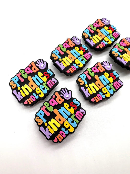 Spread Kindness Not Germs Shoe Charm